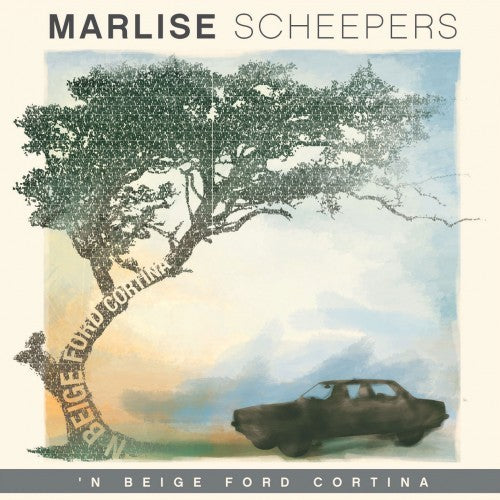 Marlise Scheepers - Beige Ford Cortina_ Have You Ever