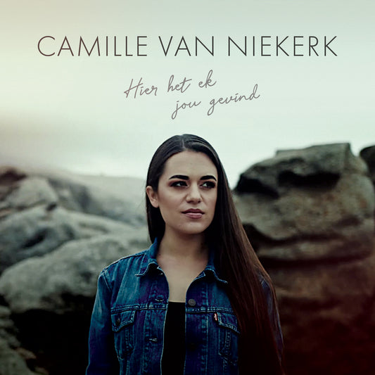 Camille Van Niekerk - Hier Het Ek Jou Gevind_ VONK MUSIEK